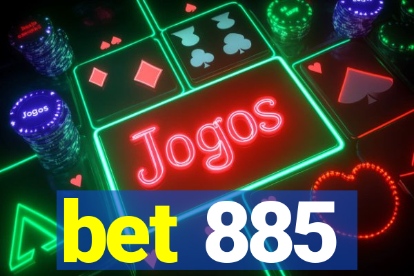 bet 885